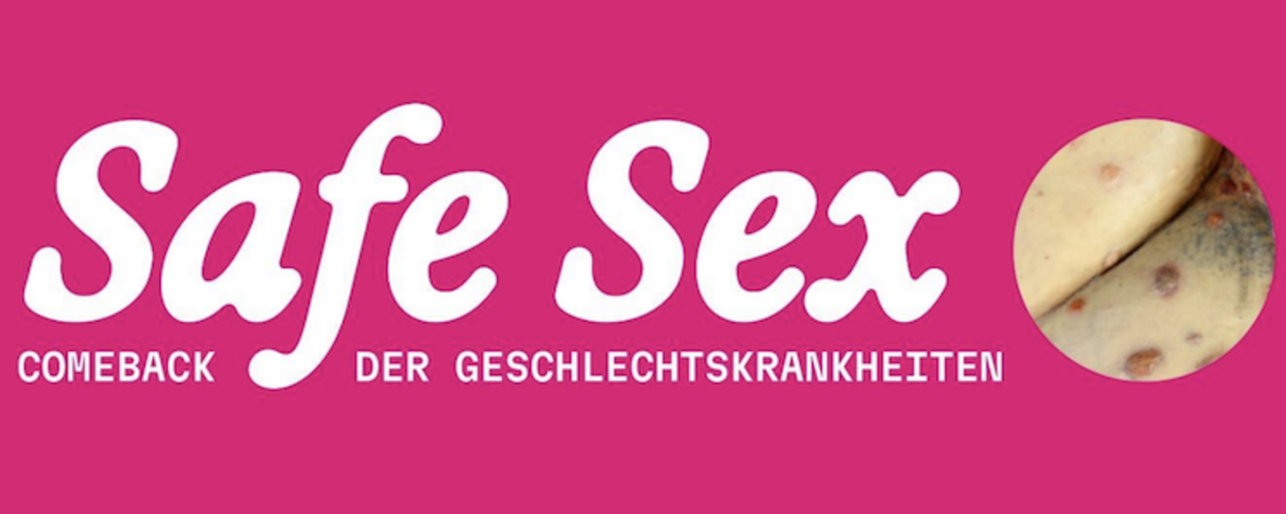 Logo der Ausstellung "Safe Sex: Comeback der Geschlechtskrankheiten" mit pinkem Design und Darstellung 